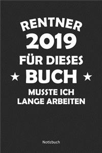 Rentner 2019 - Für dieses Buch musste ich lange arbeiten