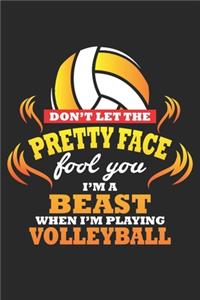 Don't let the pretty Face fool you I'm a Beast when I'm playing