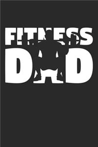 Fitness Dad - Fitness Training Journal - Dad Fitness Notebook - Fitness Diary - Gift for Fisherman