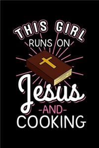This Girl Runs On Jesus and Cooking