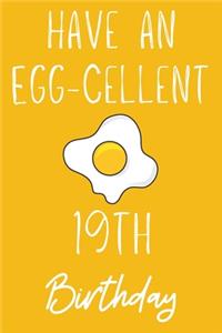 Have An Egg-cellent 19th Birthday