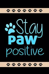 Stay Paw Positive