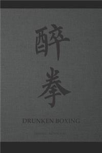 Martial Notebooks DRUNKEN BOXING