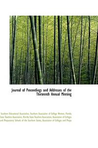 Journal of Proceedings and Addresses of the Thirteenth Annual Meeting