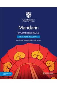 Cambridge Igcse(tm) Mandarin Teacher's Resource with Digital Access