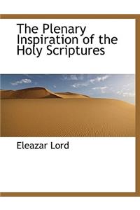 The Plenary Inspiration of the Holy Scriptures