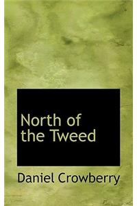 North of the Tweed