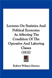 Lectures On Statistics And Political Economy