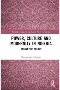 Power, Culture and Modernity in Nigeria