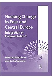 Housing Change in East and Central Europe