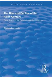 Rise and Decline of the Asian Century