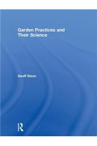 Garden Practices and Their Science