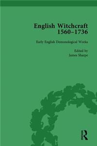 English Witchcraft, 1560-1736, Vol 1