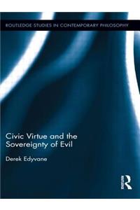 Civic Virtue and the Sovereignty of Evil
