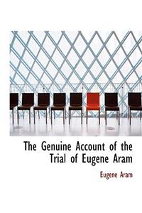 The Genuine Account of the Trial of Eugene Aram