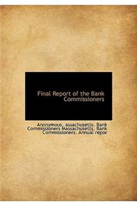 Final Report of the Bank Commissioners