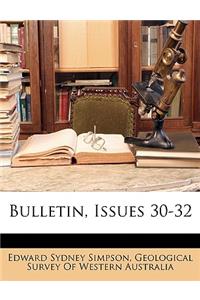 Bulletin, Issues 30-32