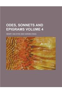 Odes, Sonnets and Epigrams Volume 4