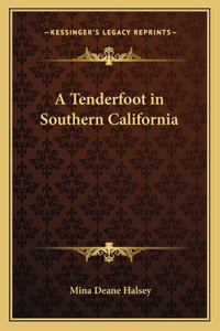 Tenderfoot in Southern California