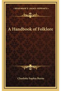 A Handbook of Folklore