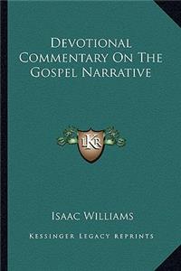 Devotional Commentary on the Gospel Narrative
