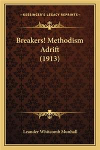 Breakers! Methodism Adrift (1913)