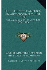 Philip Gilbert Hamerton, an Autobiography, 1834-1858