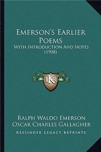 Emerson's Earlier Poems