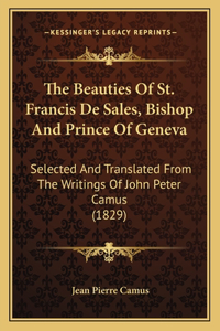 Beauties of St. Francis de Sales, Bishop and Prince of Geneva