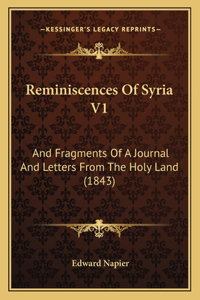 Reminiscences Of Syria V1