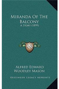 Miranda Of The Balcony: A Story (1899)