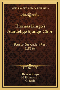 Thomas Kingo's Aandelige Sjunge-Chor