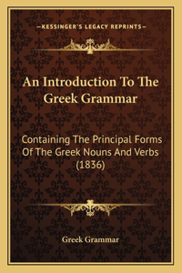 Introduction To The Greek Grammar