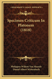 Specimen Criticum In Platonem (1818)