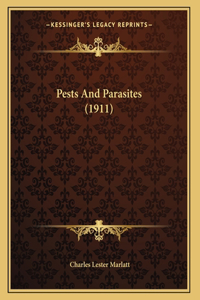 Pests And Parasites (1911)