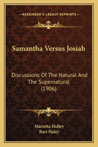 Samantha Versus Josiah