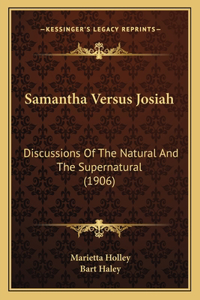 Samantha Versus Josiah