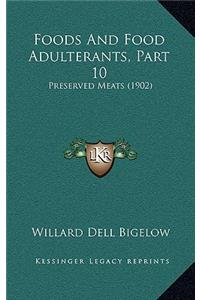 Foods And Food Adulterants, Part 10