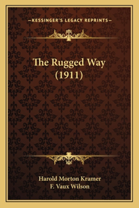 Rugged Way (1911)