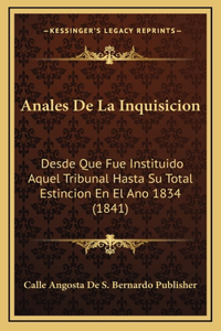 Anales De La Inquisicion