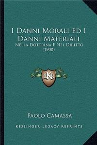 I Danni Morali Ed I Danni Materiali