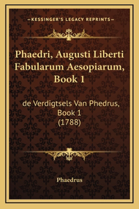 Phaedri, Augusti Liberti Fabularum Aesopiarum, Book 1