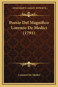 Poesie Del Magnifico Lorenzo De Medici (1791)