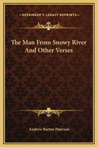 Man From Snowy River And Other Verses