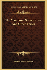 Man From Snowy River And Other Verses