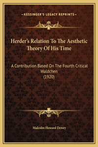 Herder's Relation To The Aesthetic Theory Of His Time