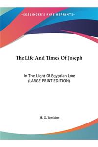 The Life and Times of Joseph