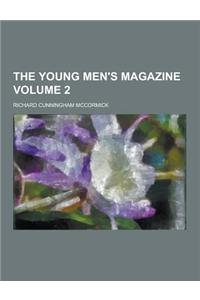 The Young Men's Magazine Volume 2