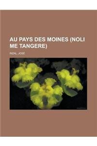 Au Pays Des Moines (Noli Me Tangere)