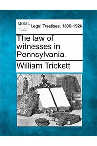 law of witnesses in Pennsylvania.